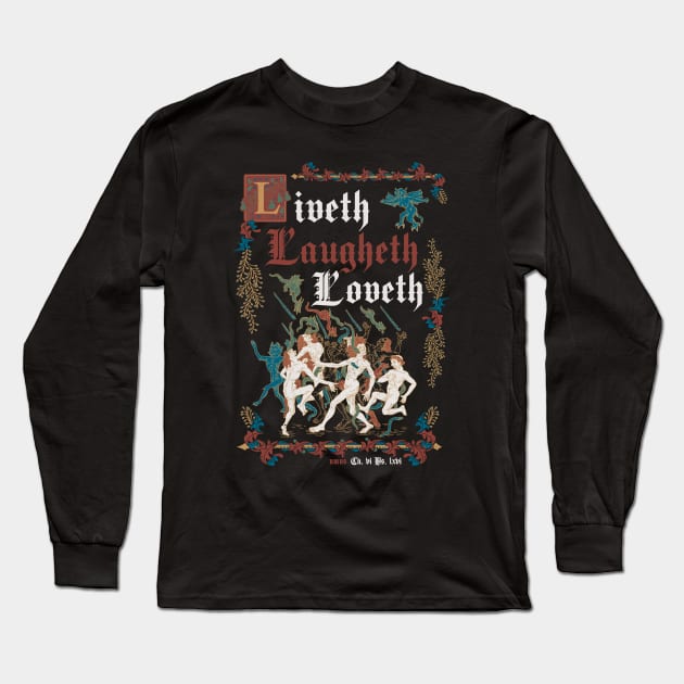Live Laugh Love Medieval Style - funny retro vintage English history Dark Long Sleeve T-Shirt by Nemons